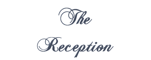 The Reception